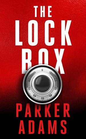 The Lock Box by Parker Adams