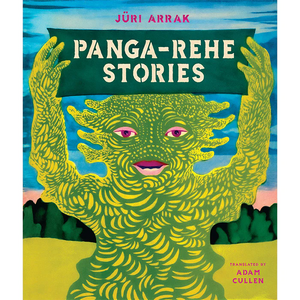 Panga-Rehe Stories by Jüri Arrak