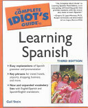 Complete Idiot's Guide to Learning Spanish by Gail Stein