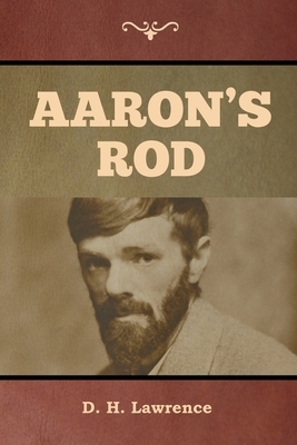 Aaron's Rod by D.H. Lawrence