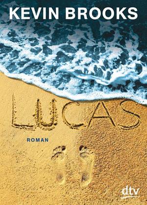 Lucas  by Kevin Brooks