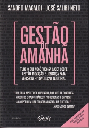 Gestão do Amanhã: Tudo o que você precisa saber sobre gestão, inovação e liderança para vencer na 4ª Revolução Industrial by Sandro Magaldi, José Salibi Neto