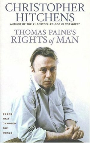 Thomas Paine's Rights of Man by Christopher Hitchens