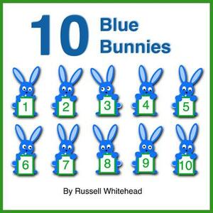 10 Blue Bunnies by Russell Whitehead