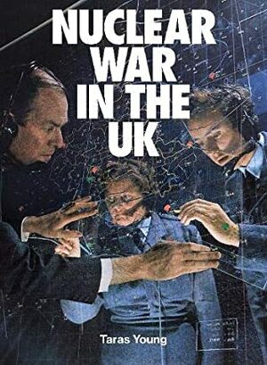 Nuclear War In The UK by Taras Young