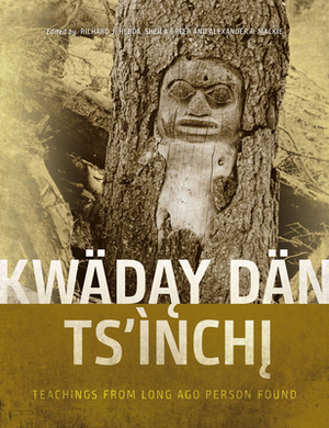 Kwäday Dän Ts'ìnchi: Teachings from Long Ago Person Found by Richard J. Hebda