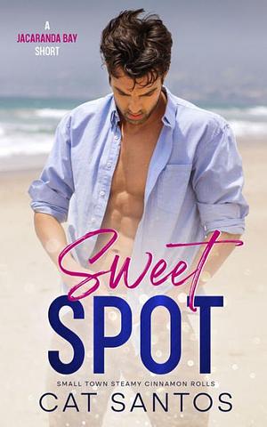 Sweet Spot: A Jacaranda Bay Short: Age Gap Best Friend's Mom Instalove Romance by Cat Santos, Cat Santos