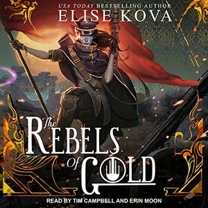 The Rebels of Gold by Elise Kova