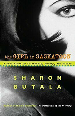 The Girl In Saskatoon by Sharon Butala