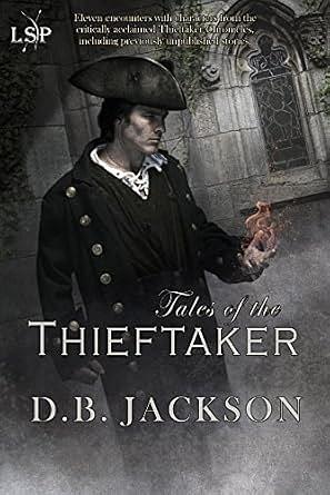 Tales of the Thieftaker by D.B. Jackson