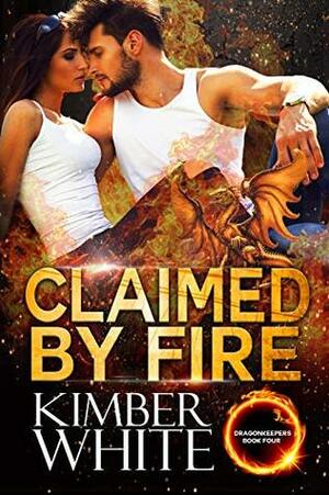 Claimed by Fire by Kimber White