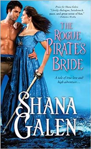 The Rogue Pirate's Bride by Shana Galen