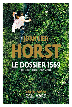 Le dossier 1569 by Jørn Lier Horst