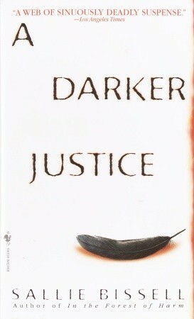 A Darker Justice by Sallie Bissell