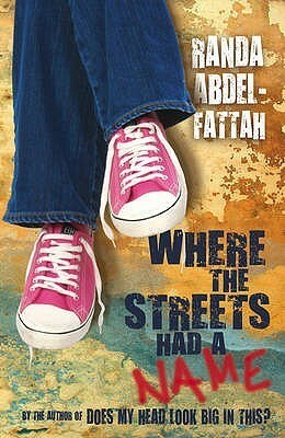 Where The Streets Had A Name by Randa Abdel-Fattah