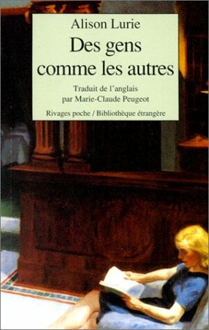 Des gens comme les autres by Marie-Claude Peugeot, Alison Lurie