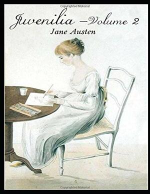 Juvenilia – Volume II by Jane Austen