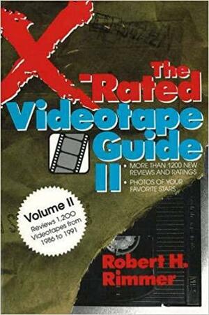 The X-Rated Videotape Guide, 1986-1991 by Robert H. Rimmer