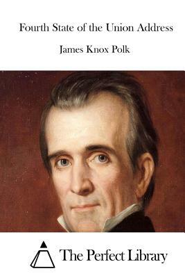 Fourth State of the Union Address by James Knox Polk