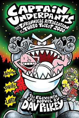 Captain Underpants and the Tyrannical Retaliation of the Turbo Toilet 2000 Paperback by Dav Pilkey