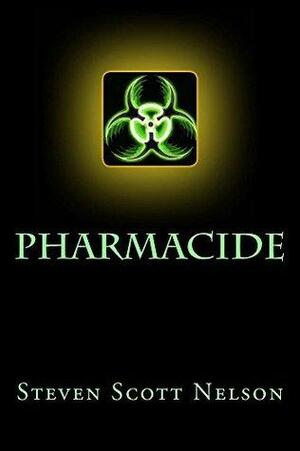 Pharmacide by Steven Nelson
