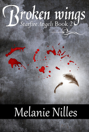 Broken Wings by Melanie Nilles