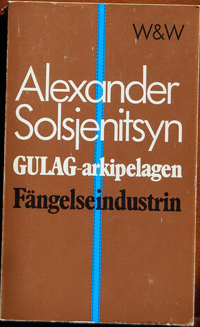 Fängelseindustrin by Aleksandr Solzhenitsyn