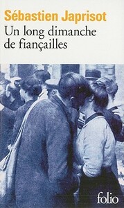 Un long dimanche de fiançailles by Sébastien Japrisot