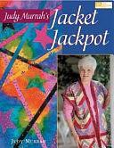 Judy Murrah's Jacket Jackpot by Judy Murrah