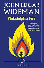 Philadelphia Fire by John Edgar Wideman