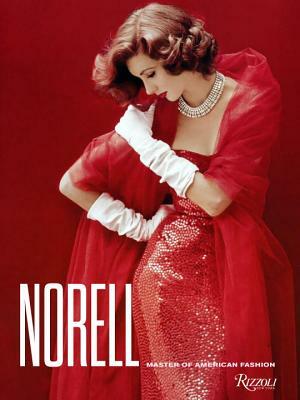 Norell: Master of American Fashion by Jeffrey Banks, Doria De La Chapelle