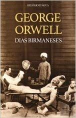 Dias Birmaneses by George Orwell