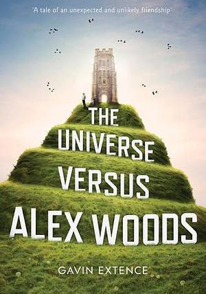 The Universe Versus Alex Woods by Gavin Extence