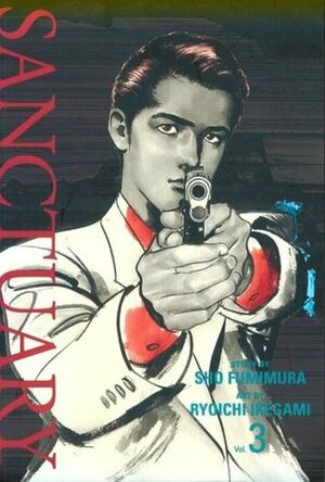 Sanctuary, Vol. 3 by Ryōichi Ikegami, Sho Fumimura