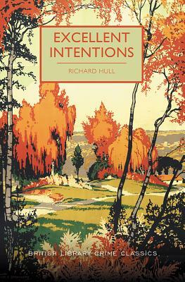 Excellent Intentions by Richard Hull