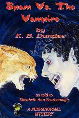 Spam vs. the Vampire by Elizabeth Ann Scarborough, K.B. Dundee