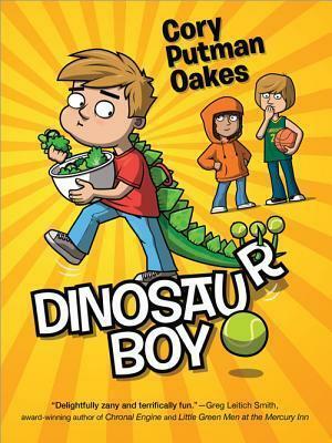 Dinosaur Boy by Cory Putman Oakes