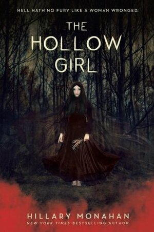 The Hollow Girl by Hillary Monahan