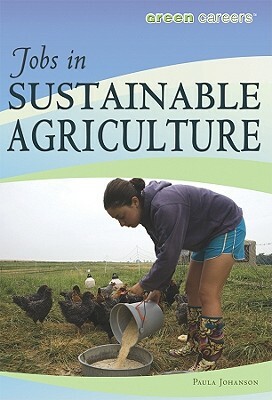 Jobs in Sustainable Agriculture by Paula Johanson