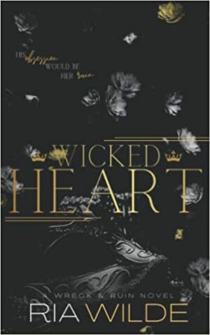 Wicked Heart: Special Edition by Ria Wilde