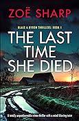 The Last Time She Died by Zoë Sharp