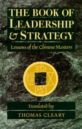 The Book of Leadership and Strategy: Lessons of the Chinese Masters by Huai-nan tzu, Thomas Cleary