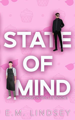 State of Mind by E.M. Lindsey