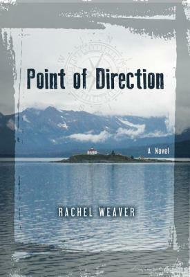 Point of Direction by Rachel Weaver