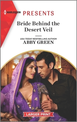 Bride Behind the Desert Veil by Abby Green