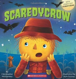 Scaredycrow by Christopher Hernandez, Kyle Poling