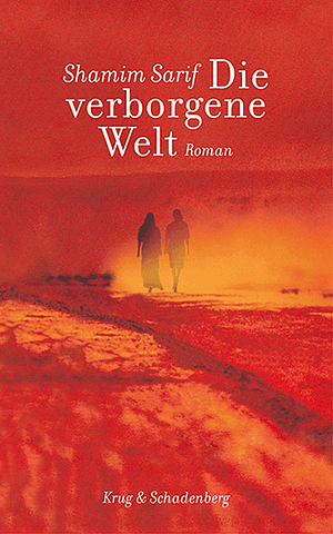 Die Verborgene Welt: Roman by Shamim Sarif