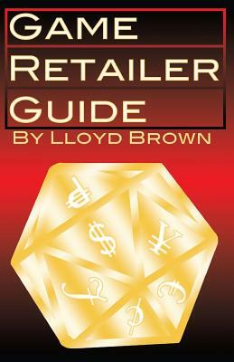 Game Retailer Guide by Lloyd Brown