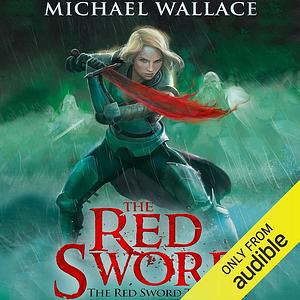 The Red Sword by Michael Wallace