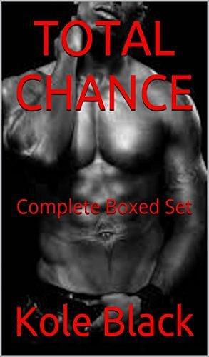 CHANCE: : A SAGA: Books 1, 2, 3, 4 & 5 by Kole Black, Kole Black